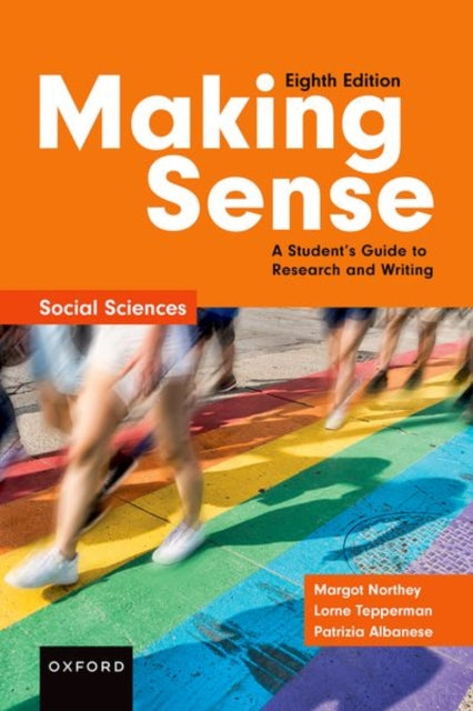 Making Sense in the Social Sciences: A Student's Guide to Research and Writing