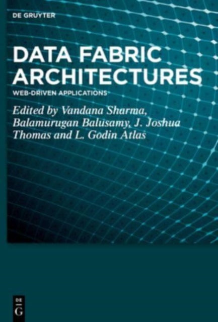 Data Fabric Architectures: Web-Driven Applications