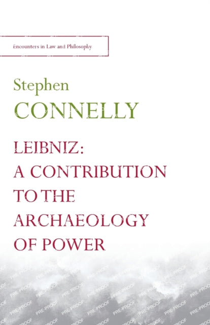Leibniz: a Contribution to the Archaeology of Power