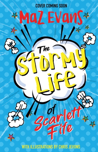 The Stormy Life of Scarlett Fife: Book 3