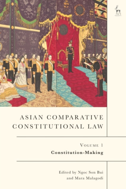Asian Comparative Constitutional Law, Volume 1: Constitution-Making