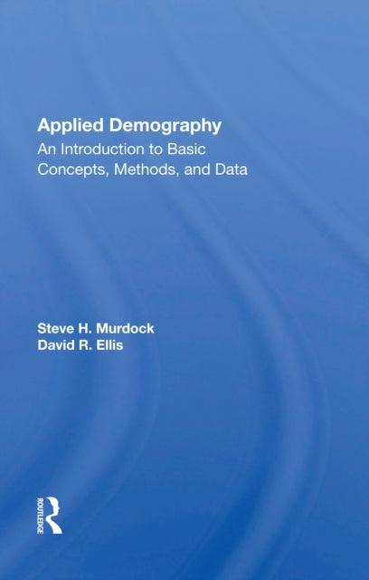 Applied Demography: An Introduction To Basic Concepts, Methods, And Data