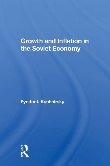 Growth And Inflation In The Soviet Economy