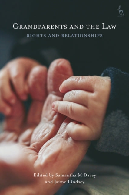 Grandparents and the Law: Rights and Relationships