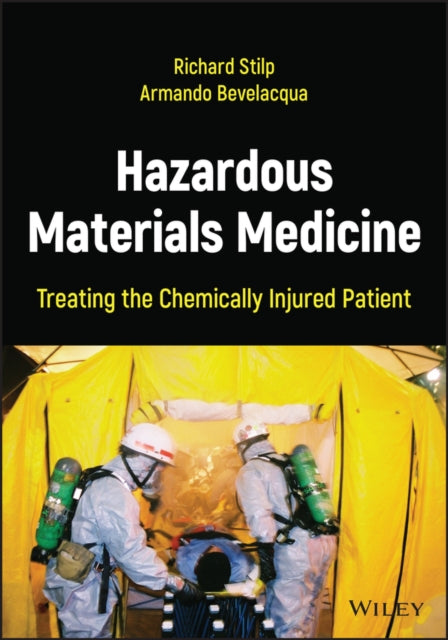 Hazardous Materials Medicine: Treating the Chemically Injured Patient