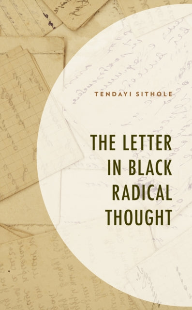 The Letter in Black Radical Thought