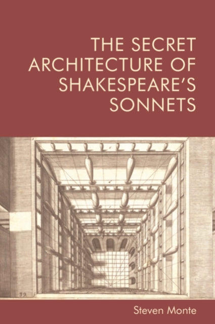 The Secret Architecture of Shakespeare's Sonnets