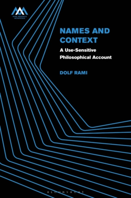 Names and Context: A Use-Sensitive Philosophical Account