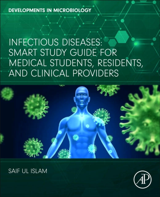 Infectious Diseases: Smart Study Guide for Medical Students, Residents, and Clinical Providers