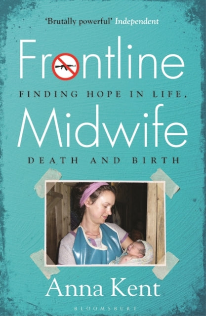 Frontline Midwife: Finding hope in life, death and birth