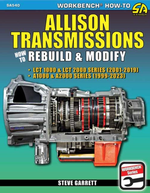 Allison Transmissions: How to Rebuild & Modify