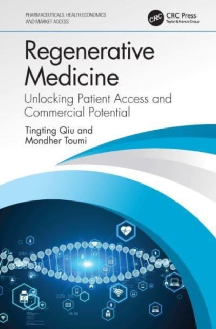 Regenerative Medicine: Unlocking Patient Access and Commercial Potential