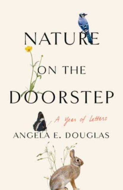 Nature on the Doorstep: A Year of Letters