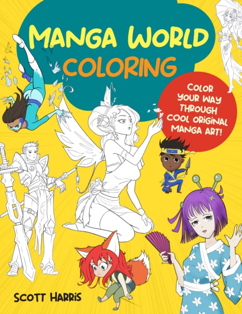 Manga World Coloring: Color your way through cool original manga art!