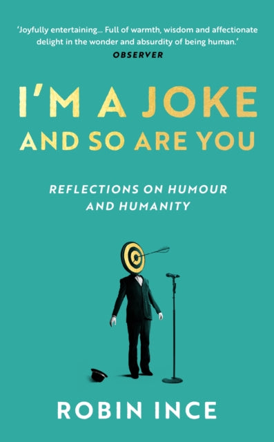 I'm a Joke and So Are You: Reflections on Humour and Humanity