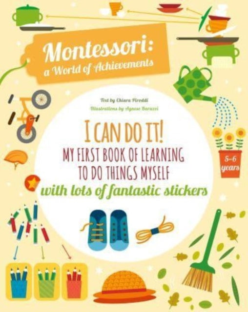 I Can Do It!: My First Book of Learning to Do Things Myself: With Lots of Fantastic Stickers