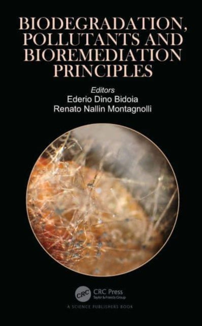 Biodegradation, Pollutants and Bioremediation Principles