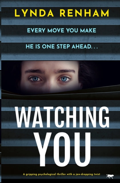 Watching You: A gripping psychological thriller with a jaw-dropping twist