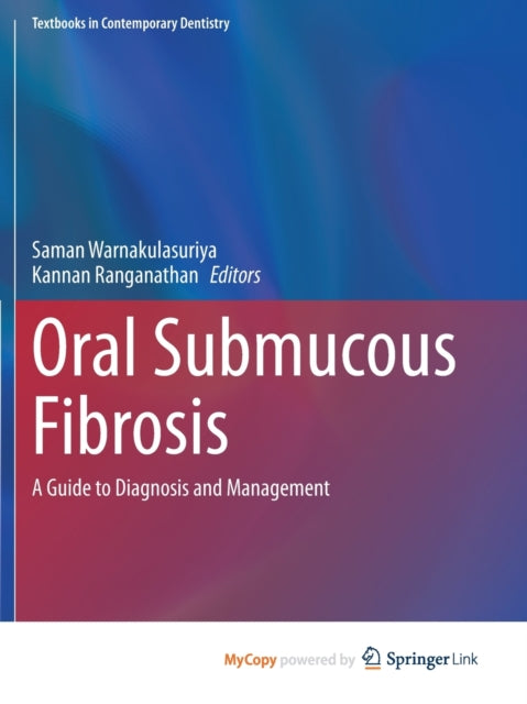 Oral Submucous Fibrosis: A Guide to Diagnosis and Management