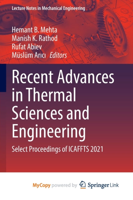 Recent Advances in Thermal Sciences and Engineering: Select Proceedings of ICAFFTS 2021