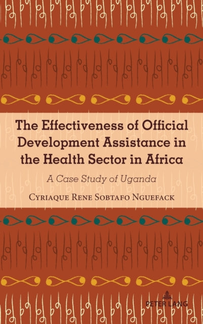 The Effectiveness of Official Development Assistance in the Health Sector in Africa: A Case Study of Uganda