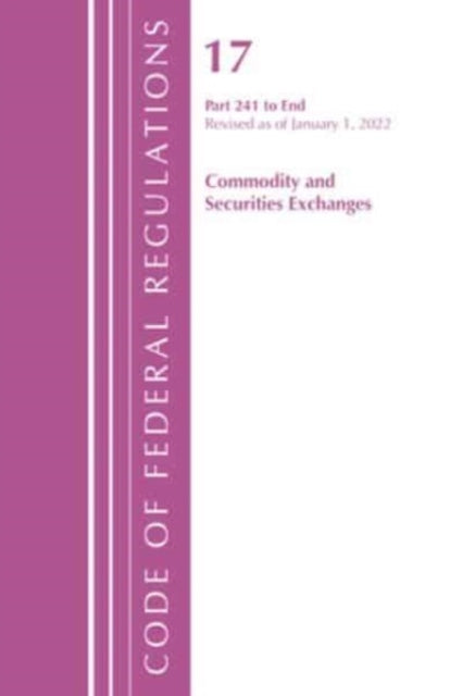 Code of Federal Regulations, Title 17 Commodity and Securities Exchanges 241 2022