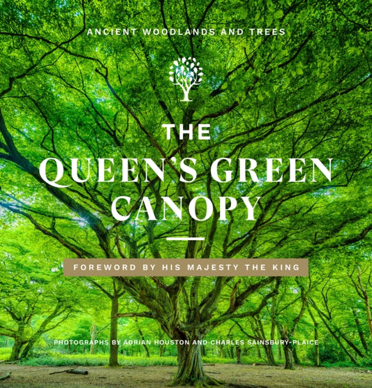 The Queen's Green Canopy: Ancient Woodlands and Trees