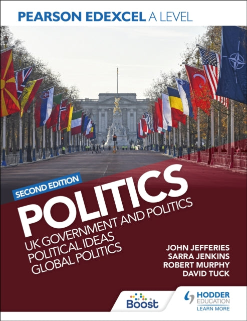 Pearson Edexcel A Level Politics: UK Government and Politics, Political Ideas and Global Politics