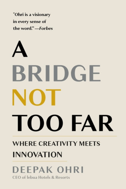 A Bridge Not Too Far: Where Creativity Meets Innovation