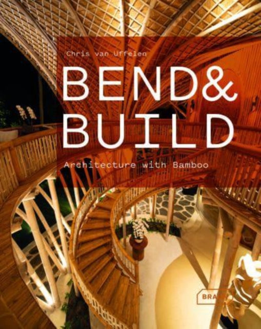 Bend & Build: Architecture with Bamboo