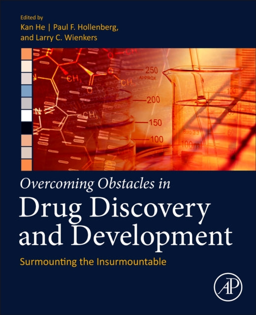 Overcoming Obstacles in Drug Discovery and Development: Surmounting the Insurmountable-Case Studies for Critical Thinking