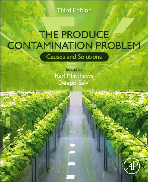 The Produce Contamination Problem: Causes and Solutions