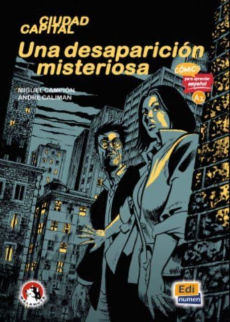 Una desaparicion misteriosa (Level A1): Illustrated comic in Easy Read Spanish from Malamute