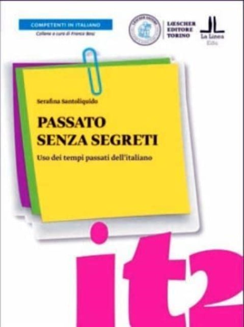 Competenti in italiano: Passato senza segreti. Libro + digitale