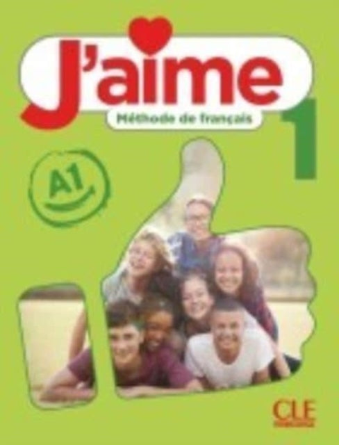 J'aime: Livre de l'eleve 1