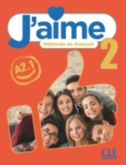 J'aime: Livre de l'eleve 2