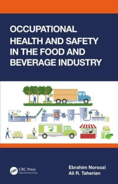 Occupational Health and Safety in the Food and Beverage Industry