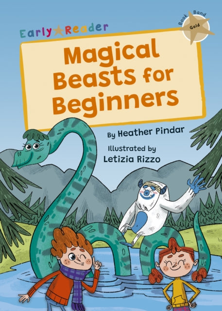 Magical Beasts for Beginners: (Gold Early Reader)