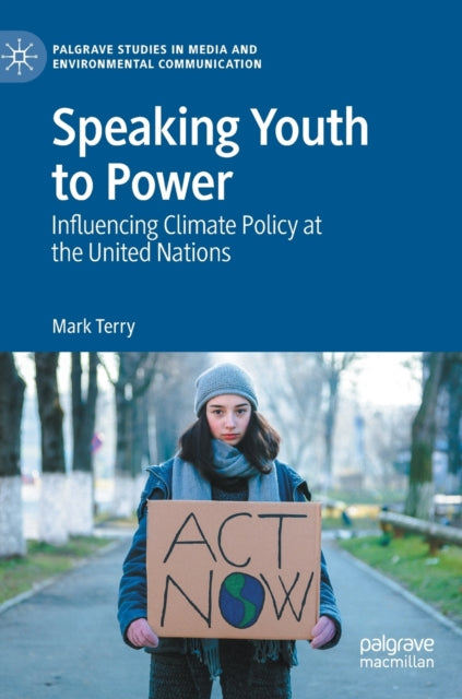 Speaking Youth to Power: Influencing Climate Policy at the United Nations