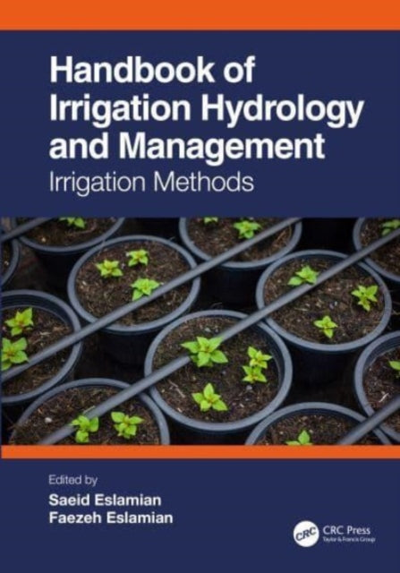 Handbook of Irrigation Hydrology and Management: Irrigation Methods