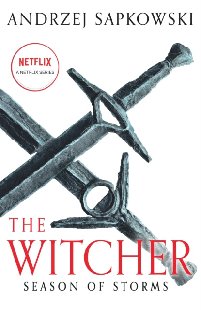 Season of Storms: A Novel of the Witcher - Now a major Netflix show