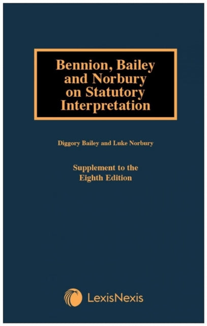 Bennion on Statutory Interpretation First Supplement