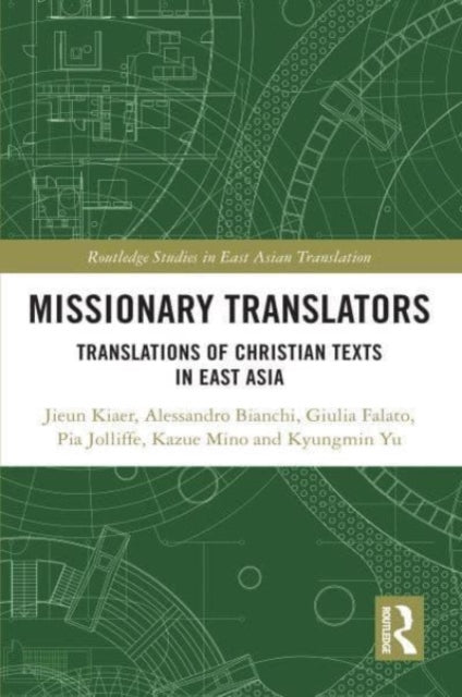 Missionary Translators: Translations of Christian Texts in East Asia