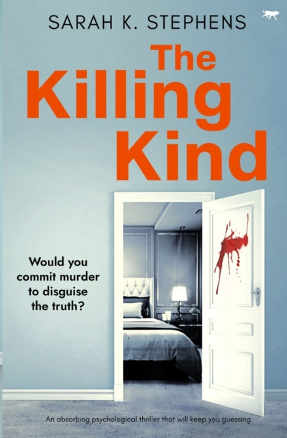 The Killing Kind: An absorbing psychological thriller that will keep you guessing