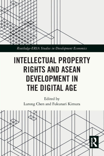 Intellectual Property Rights and ASEAN Development in the Digital Age