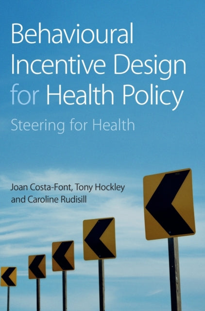 Behavioural Incentive Design for Health Policy: Steering for Health
