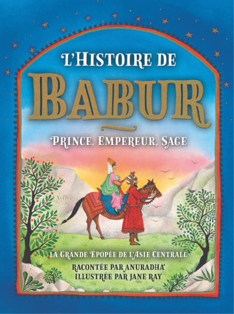 The Story of Babur: Prince, Emperor, Sage