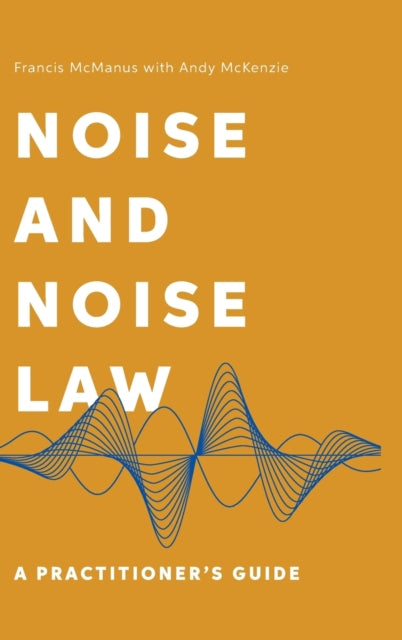 Noise and Noise Law: A Practitioner's Guide
