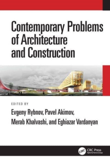 Contemporary Problems of Architecture and Construction: Proceedings of the 12th International Conference on Contemporary Problems of Architecture and Construction (ICCPAC 2020), 25-26 November 2020, Saint Petersburg, Russia