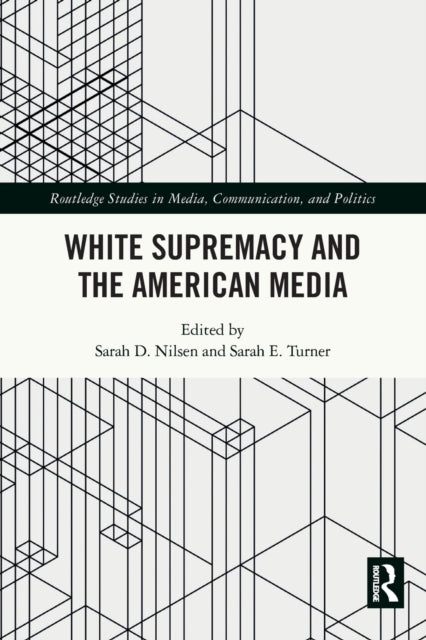 White Supremacy and the American Media